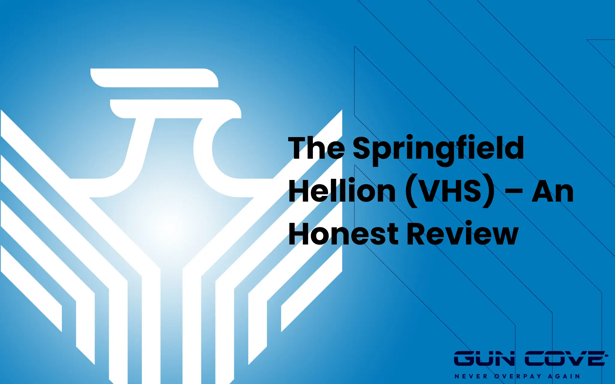 Springfield Hellion VHS – An Honest Review